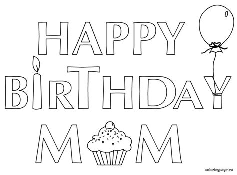 happy birthday mom coloring pages getcoloringpagescom coloring home