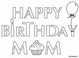 Birthday Happy Coloring Pages Mom Cards Kids Printable Mommy Color Banner Print Sheets Colouring Getcoloringpages Coloringpage Eu Banners Uncle Getdrawings sketch template