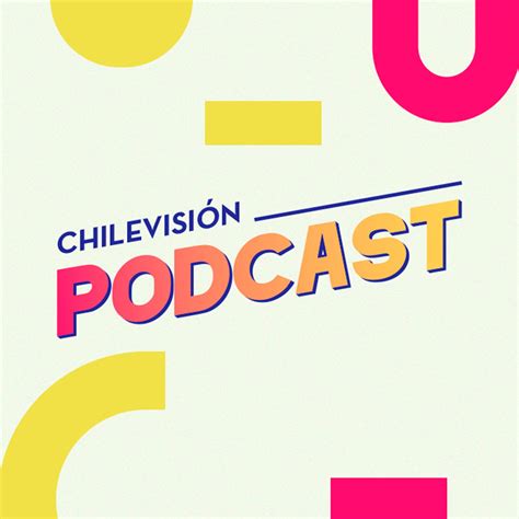 chv podcast chilevision listen notes