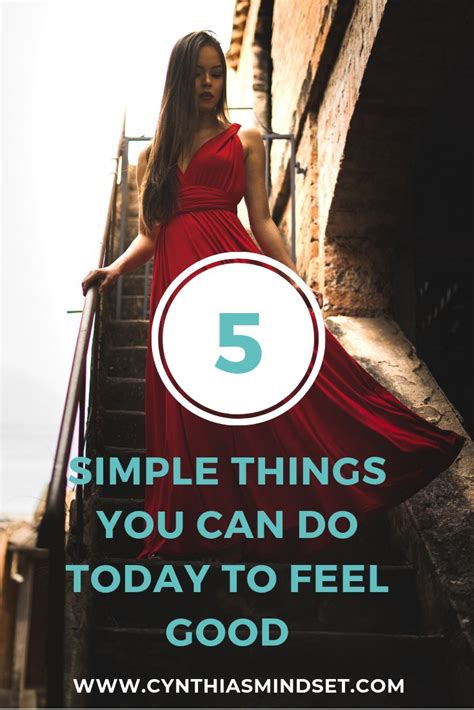 5 Simple Things You Can Do Today To Feel Good How Are You Feeling