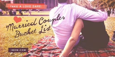 take a love dare married couples bucket list imom