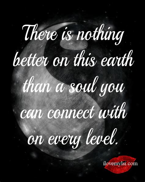a soul you can connect with true romantic love quotes love quotes beautiful words of love