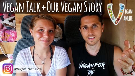 vegan talk and our vegan story youtube