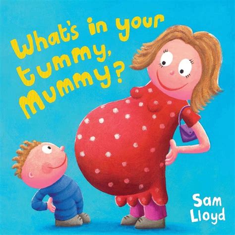 What S In Your Tummy Mummy By Sam Lloyd English Paperback Book Free