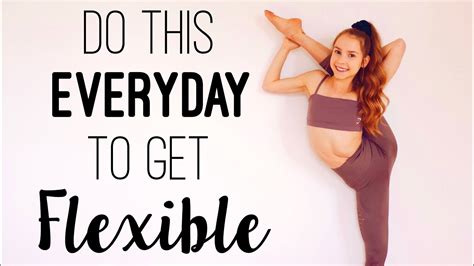 Do This Everyday To Get Flexible Stretches For Flexibility Youtube
