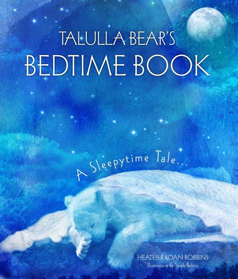 talulla bears bedtime book driftwood books