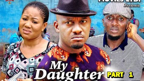 My Daughter Part 1 Latest Nollywood Movie 2019 Stagatv
