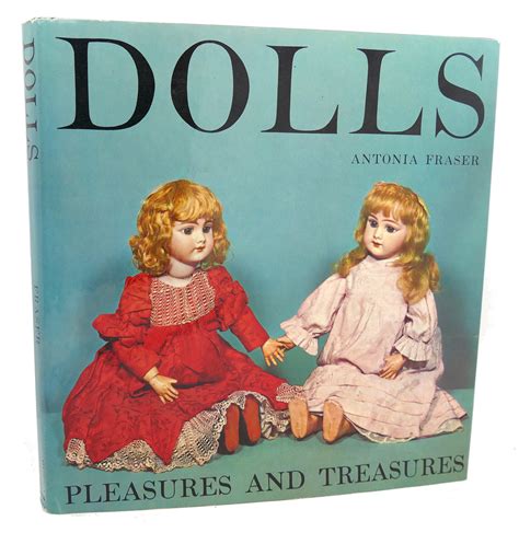 Antonia Fraser Dolls Pleasures And Treasures Ebay