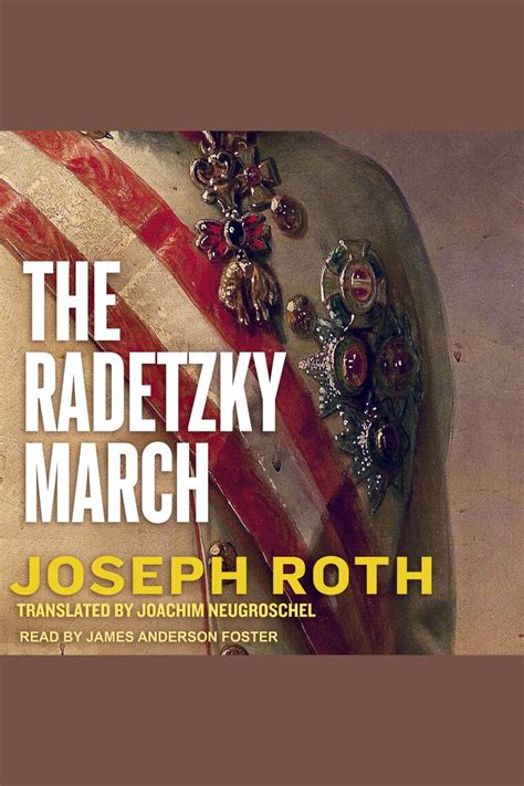 listen   radetzky march audiobook  joseph roth  james anderson foster   day