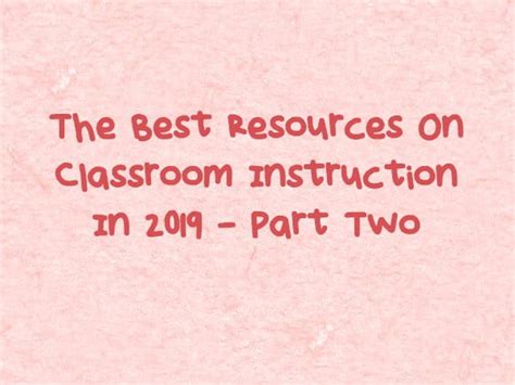 resources  classroom instruction   part  larry ferlazzos websites