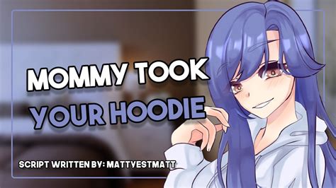 Dommy Mommy Steals Your Hoodie Dommy Mommy Girlfriend X Listener