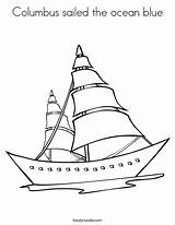 Coloring Columbus Kapal Layar Sailboat Blue Sailed Ocean Template Favorites Login Add Twistynoodle Built California Usa Noodle Outline Grandpa sketch template