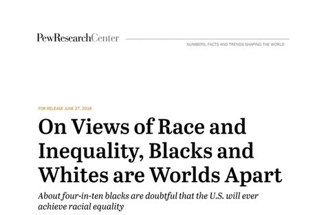 more americans say race relations are bad and a survey explores why