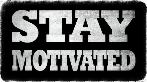 tips  staying motivated archives brotherword