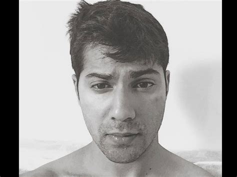 half naked selfies of varun dhawan that will arouse you filmibeat