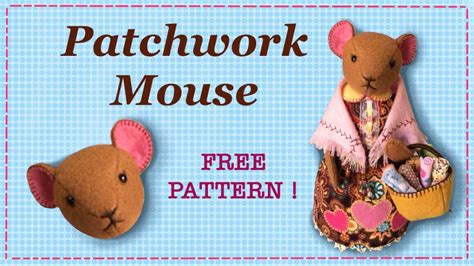 patchwork mouse  pattern full tutorial  lisa pay youtube