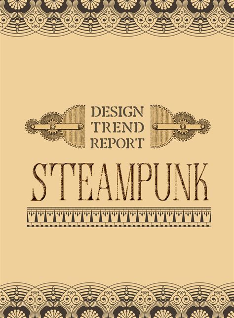 design trend report steampunk design creative market blog