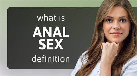 Anal Sex • Meaning Of Anal Sex Youtube
