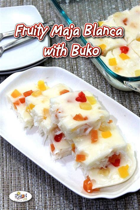 fruity maja blanca  buko recipe pinoy recipe  iba pa