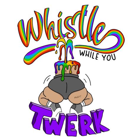 whistle while you twerk podcast on spotify