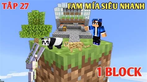 minecraft sinh tồn trên 1 block 27 máy fam mía siêu nhanh youtube