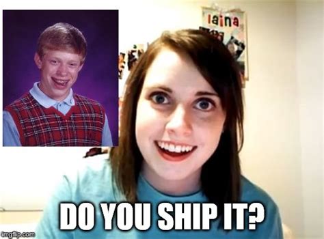 overly attached girlfriend viral memes imgflip