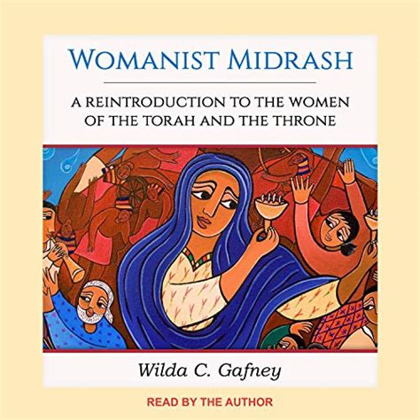 Womanist Midrash A Reintroduction To The Women Of The