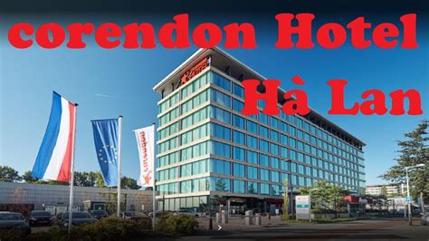 corendon city hotel amsterdam netherlands youtube