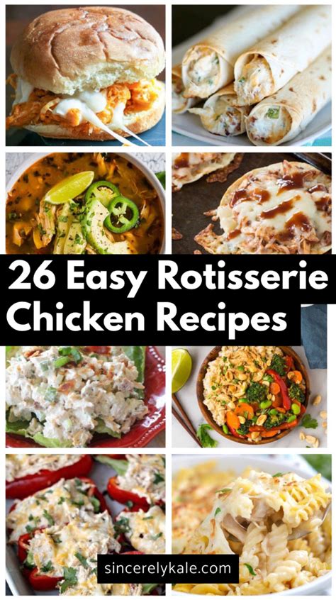 easy rotisserie chicken recipes    dinner sincerely kale