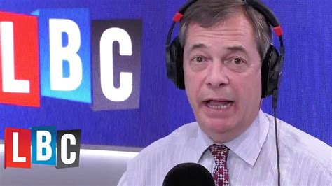 nigel farages booming response     brexit cancelled lbc