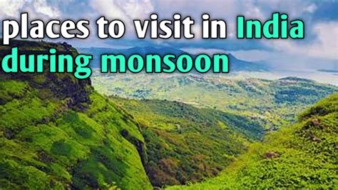 top places to visit in india during monsoon june to