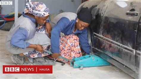 bidiyo mata hausawa da  aikin kanikanci  kano bbc news hausa