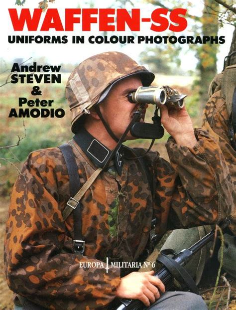 Waffen Ss Uniforms In Color Photographs A Steven And P