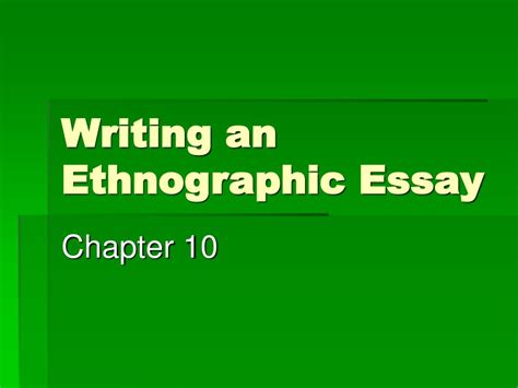 writing  ethnographic essay powerpoint  id