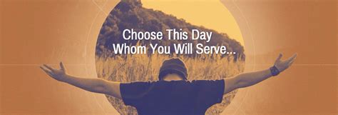 choose this day whom you will serve calvary chapel elk grove