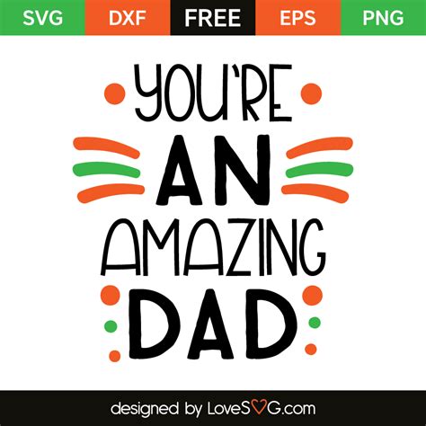 youre  amazing dad lovesvgcom