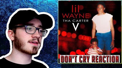 lil wayne don t cry feat xxxtentacion reaction review youtube