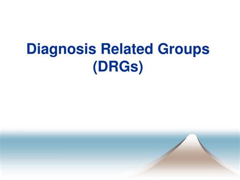 diagnosis related groups drgs powerpoint  id