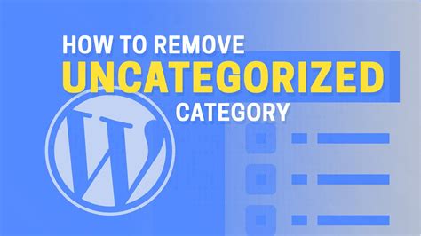 remove uncategorized category  wordpress youtube