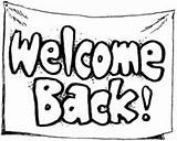 Welcome Back Clipart Clip School Sign Missed Pages Graphics Cliparts Template Welcom Coloring Work Animated Were Library Counselors Clipartix Mynicepro sketch template
