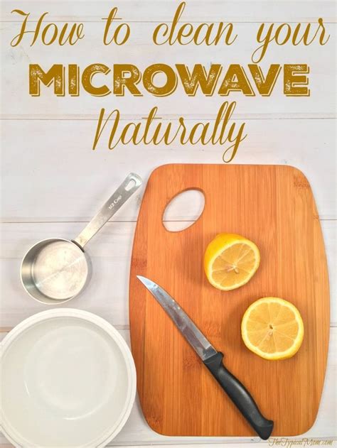 how to clean your microwave naturally · the typical mom
