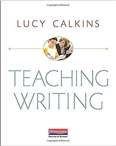 amazoncom teaching writing  calkins lucy books