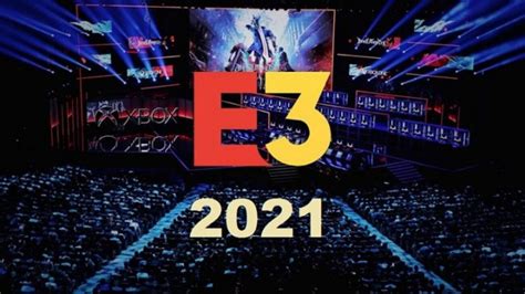 e3 2021 conference schedule dates games and everything you need to know