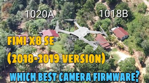 difference fimi  se camera firmware   youtube