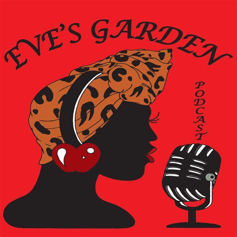 Eve S Garden Podcast2019 Youtube