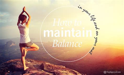 How To Maintain Balance On The Mat And In Your Life
