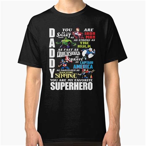 daddy you are my favorite super hero t shirt classic t