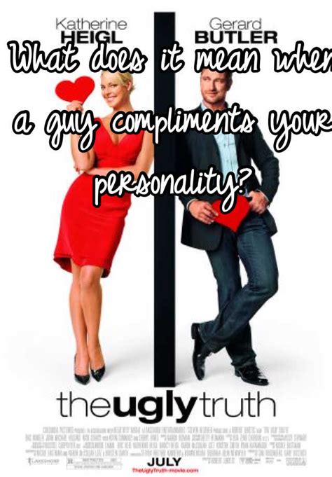 What Does It Mean When A Guy Compliments Your Personality