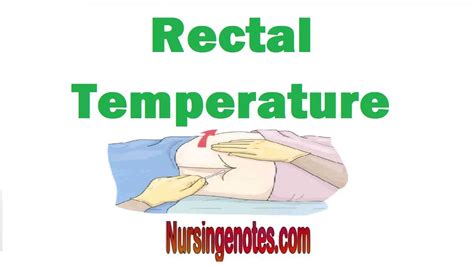 The Importance And Implementation Of Rectal Temperature Nursing