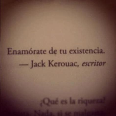 enamorate de tu existencia frases frases frases